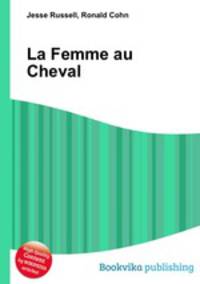 La Femme au Cheval