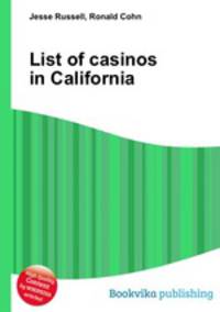 List of casinos in California