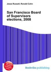 San Francisco Board of Supervisors elections, 2008