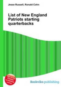 List of New England Patriots starting quarterbacks