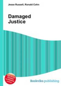 Damaged Justice