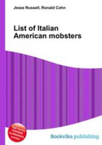 List of Italian American mobsters