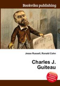 Charles J. Guiteau