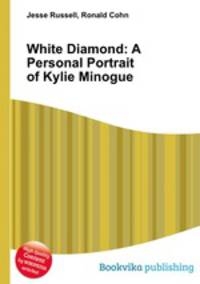 White Diamond: A Personal Portrait of Kylie Minogue