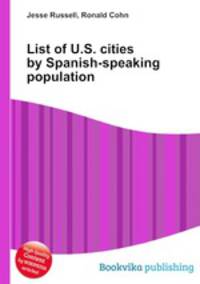 List of U.S. cities by Spanish-speaking population