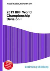 2013 IIHF World Championship Division I
