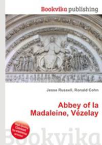Abbey of la Madaleine, Vezelay
