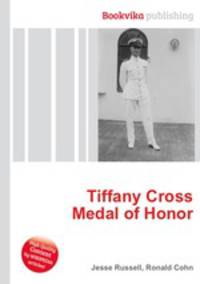 Tiffany Cross Medal of Honor
