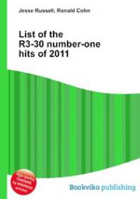 List of the R3-30 number-one hits of 2011