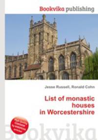 List of monastic houses in Worcestershire