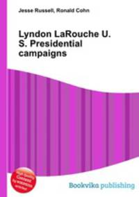 Lyndon LaRouche U.S. Presidential campaigns