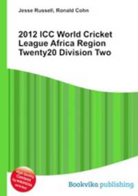 2012 ICC World Cricket League Africa Region Twenty20 Division Two