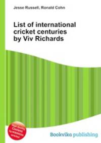 List of international cricket centuries by Viv Richards