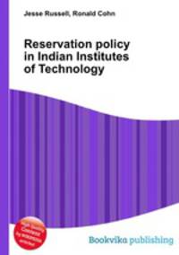 Reservation policy in Indian Institutes of Technology