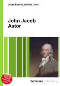 John Jacob Astor