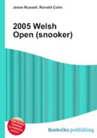 2005 Welsh Open (snooker)