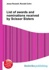 List of awards and nominations received by Scissor Sisters