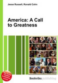 America: A Call to Greatness