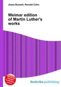 Weimar edition of Martin Luther