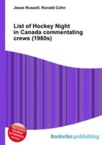 List of Hockey Night in Canada commentating crews (1980s)
