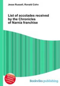 List of accolades received by the Chronicles of Narnia franchise