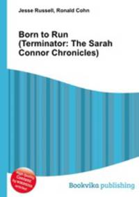 Born to Run (Terminator: The Sarah Connor Chronicles)