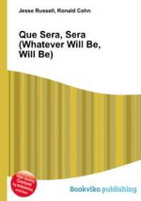 Que Sera, Sera (Whatever Will Be, Will Be)