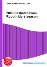 2008 Saskatchewan Roughriders season