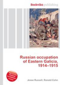Russian occupation of Eastern Galicia, 1914–1915