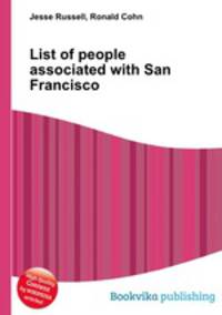 List of people associated with San Francisco