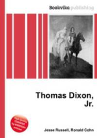 Thomas Dixon, Jr.