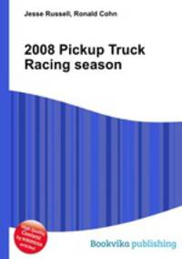 2008 Pickup Truck Racing season