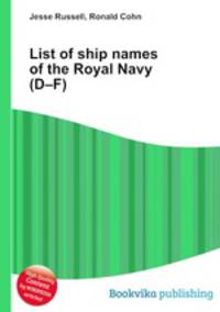 List of ship names of the Royal Navy (D–F)