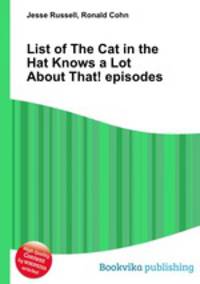 List of The Cat in the Hat Knows a Lot About That! episodes