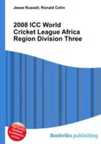 2008 ICC World Cricket League Africa Region Division Three