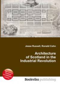 Architecture of Scotland in the Industrial Revolution