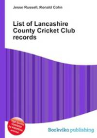List of Lancashire County Cricket Club records