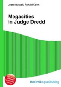 Megacities in Judge Dredd