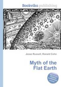 Myth of the Flat Earth