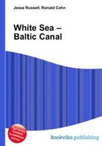 White Sea – Baltic Canal