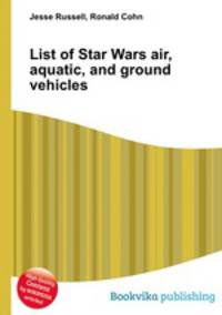 List of Star Wars air, aquatic, and ground vehicles