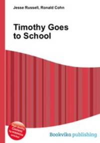 Timothy Goes to School