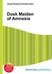 Dusk Maiden of Amnesia