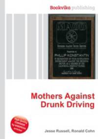 Mothers Against Drunk Driving