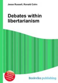 Debates within libertarianism