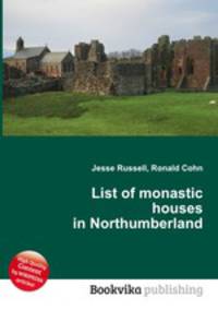 List of monastic houses in Northumberland