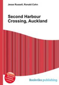 Second Harbour Crossing, Auckland