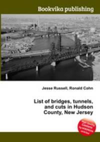 List of bridges, tunnels, and cuts in Hudson County, New Jersey