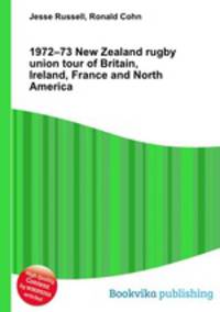 1972–73 New Zealand rugby union tour of Britain, Ireland, France and North America