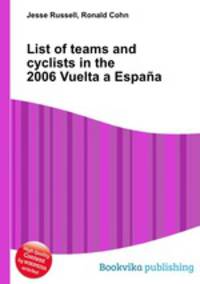 List of teams and cyclists in the 2006 Vuelta a Espana